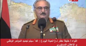 حفتر قائد انقلاب ليبيا يتشبه بالسيسي ويزعم أنه يرد تخليص ليبيا من الاخوان سبب المصائب!!